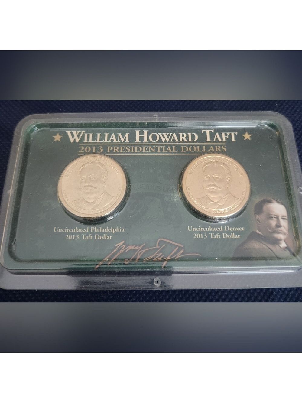 Set Of Uncirculated 2013-D/P William Howard Taft Presidential Dollars